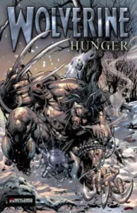 Росомаха: Голод (Wolverine: Hunger)